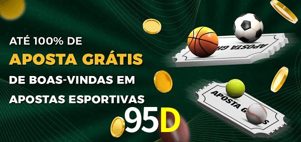 95D Ate 100% de Aposta Gratis